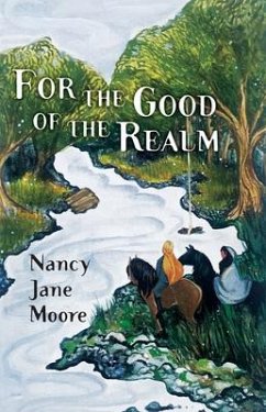 For the Good of the Realm - Moore, Nancy Jane
