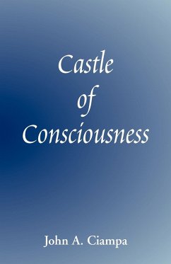 Castle of Consciousness - Ciampa, John A.