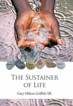 The Sustainer of Life - Griffith SR., Gary Milton
