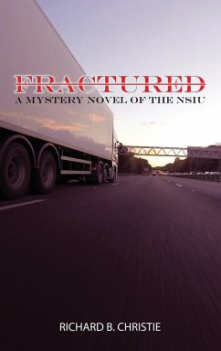 Fractured: A MYSTERY NOVEL OF THE NSIU (Navy Special Investigation Unit) - Christie, Richard B.