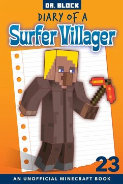 Diary of a Surfer Villager, Book 23 - Block