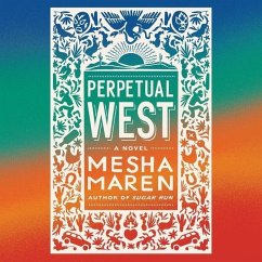Perpetual West - Maren, Mesha
