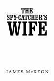 The Spy-Catcher's Wife