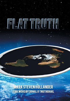 Flat Truth - Hollander, Mark Steven