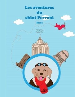 Les aventures du chiot Perroni: Rome - Gauvin, Melissa