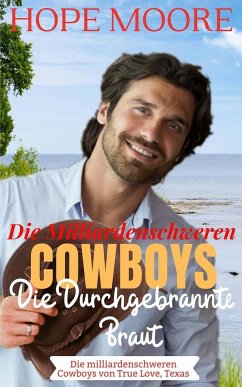 Die Durchgebrannte Braut Des Milliardenschweren Cowboys - Moore, Hope