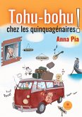 Tohu-bohu: chez les quinquagénaires !