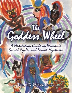 The Goddess Wheel - Weiss Ph. D., Karin E.