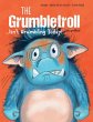 The Grumbletroll . . . Isn't Grumbling... - Bild 1