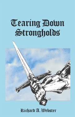Tearing Down Strongholds - Webster, Richard A.