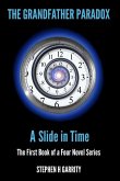 The Grandfather Paradox I: A Slide in Time