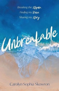 unbreakable - Skowron, Carolyn