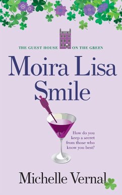 Moira Lisa Smile, Book 2 The Guesthouse on the Green - Vernal, Michelle