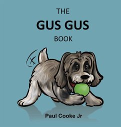 The Gus Gus Book - Cooke, Paul