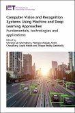 Computer Vision and Recognition Systems Using Machine and Deep Learning Approaches: Fundamentals, Technologies and Applications