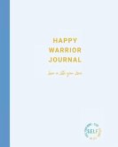 Happy Warrior Journal