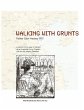 WALKING WITH GRUNTS - Bild 1