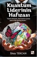 Kuantum Liderinin Hafizasi - Tercan, Ilkay