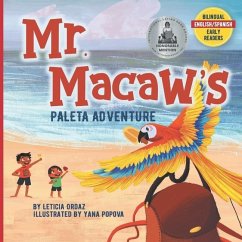 Mr. Macaw's Paleta Adventure - Ordaz, Leticia