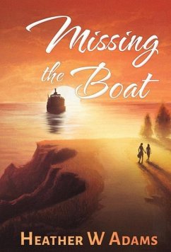 Missing the Boat - Adams, Heather W