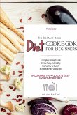 The Big Plant-Based Diet COOKBOOK for Beginners