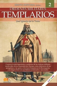 Breve Historia de Los Templarios - de la Torre Rodríguez, José Ignacio