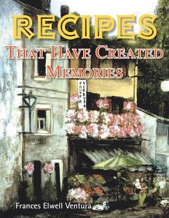 Recipes That Have Created Memories - Ventura, Frances Elwell