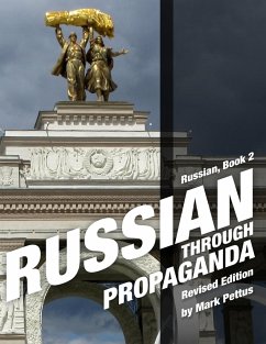 Russian Through Propaganda, Book 2 - Pettus, Mark R