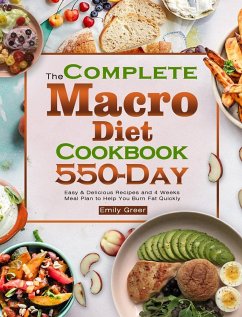 The Complete Macro Diet Cookbook - Greer, Emily