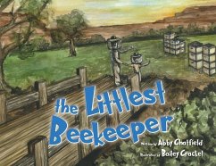 The Littlest Beekeeper - Chatfield, Abby