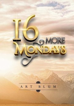 16 More Mondays - Blum, Art