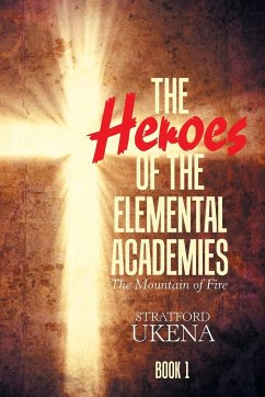 The Heroes of the Elemental Academies - Ukena, Stratford