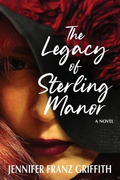 The Legacy Of Sterling Manor - Franz Griffith, Jennifer