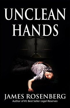 Unclean Hands - Rosenberg, James F