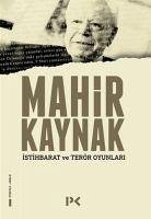 Istihbarat Ve Terör Oyunlari - Kaynak, Mahir