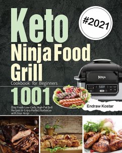 Keto Ninja Foodi Grill Cookbook for Beginners - Kostar, Endraw