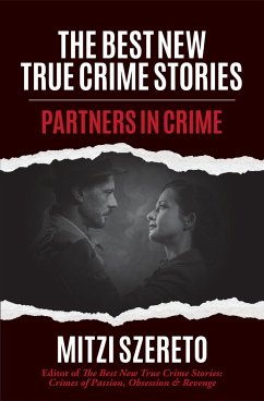 The Best New True Crime Stories: Partners in Crime - Szereto, Mitzi