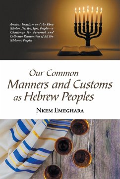 Our Common Manners and Customs as Hebrew Peoples - Emeghara, Nkem