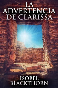 La Advertencia de Clarissa - Blackthorn, Isobel