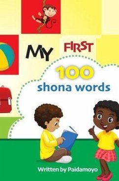 My first 100 Shona words - Ally, Paidamoyo