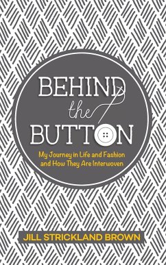 Behind the Button - Brown, Jill Strickland