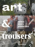 Art and Trousers Art and Trousers