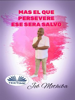 Mas El Que Persevere (eBook, ePUB) - Mothiba, Job