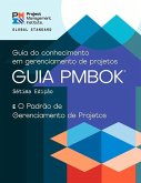 A Guide to the Project Management Body of Knowledge (Pmbok(r) Guide) - Seventh Edition and the Standard for Project Management (Portuguese)