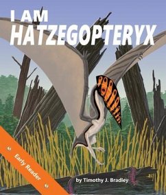 I Am Hatzegopteryx - Bradley, Tim