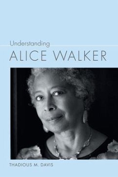 Understanding Alice Walker - Davis, Thadious M.