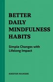 Better Daily Mindfulness Habits