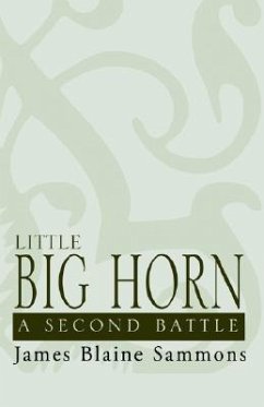 Little Big Horn - Sammons, James B.