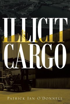 Illicit Cargo - O'Donnell, Patrick Ian