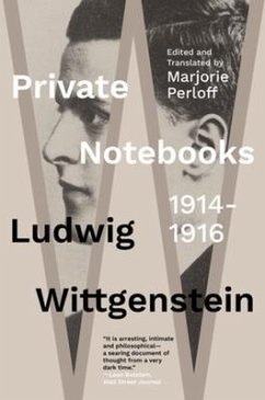 Private Notebooks: 1914-1916 - Wittgenstein, Ludwig